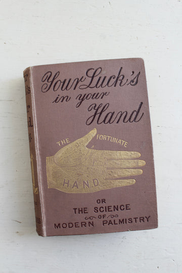 Your Luck’s in Your Hand c. 1890 SHIP